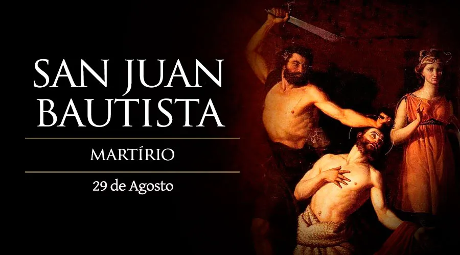 San Juan Bautista, Martirio