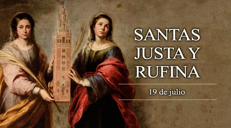 Santas Justa y Rufina, Vírgenes y Mártires