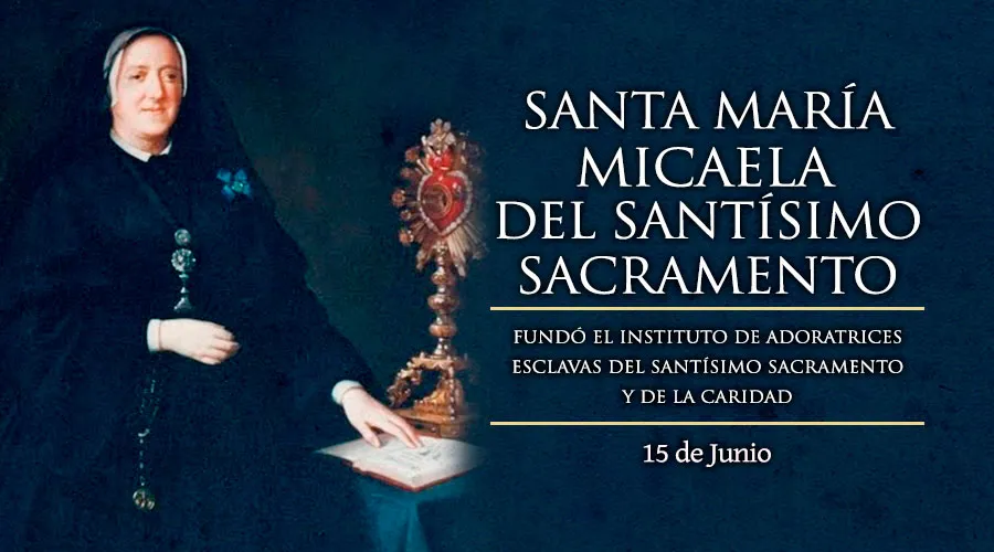 Santa María Micaela del Santísimo Sacramento